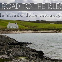 Road to the Isles: la strada delle meraviglie