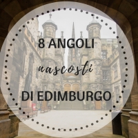 Edimburgo insolita: 8 angoli nascosti da visitare nella capitale scozzese